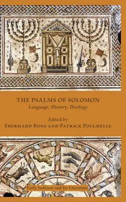 Salamon zsoltárai: Nyelv, történelem, teológia - The Psalms of Solomon: Language, History, Theology