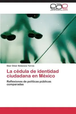 La cdula de identidad ciudadana en Mxico