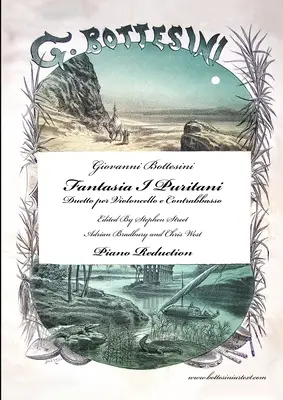 Fantasia I Puritani Duetto nagybőgőre és csellóra - zongorakivonat - Fantasia I Puritani Duetto For Double Bass and Cello - Piano Reduction