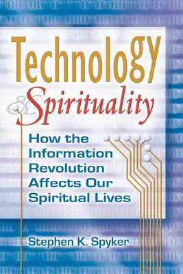 Technológia és spiritualitás: Hogyan hat az információs forradalom a spirituális életünkre? - Technology & Spirituality: How the Information Revolution Affects Our Spiritual Lives