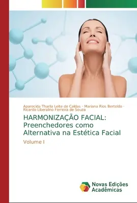 Harmonizao Facial: Preenchedores como Alternativa na Esttica Facial