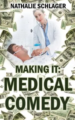 Making it: Medical Comedy