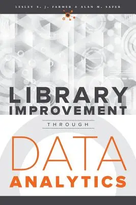 Könyvtári fejlesztés az adatelemzésen keresztül - Library Improvement Through Data Analytics