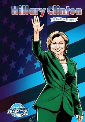 Női erő: Hillary Clinton #3 - Female Force: Hillary Clinton #3