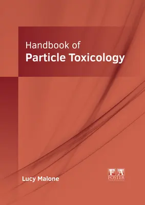 A részecsketoxikológia kézikönyve - Handbook of Particle Toxicology