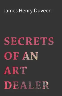 Egy műkereskedő titkai - Secrets of an Art Dealer