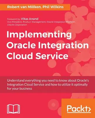 Az Oracle Integration Cloud Service bevezetése - Implementing Oracle Integration Cloud Service