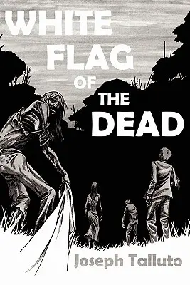 A holtak fehér zászlaja - White Flag of the Dead