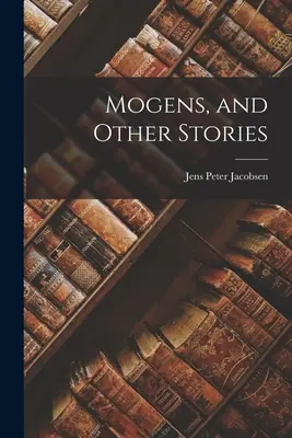 Mogens és más történetek - Mogens, and Other Stories