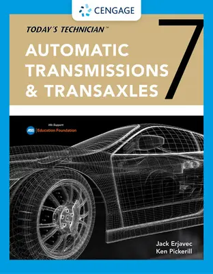 A mai technikus: Automatikus sebességváltók és Transaxles tanteremben kézikönyv és Shop kézikönyv - Today's Technician: Automatic Transmissions and Transaxles Classroom Manual and Shop Manual