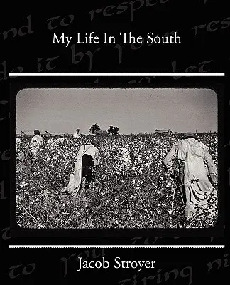 Az életem délen - My Life In The South