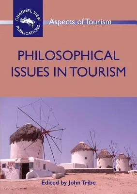 A turizmus filozófiai kérdései - Philosophical Issues in Tourism