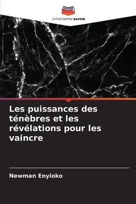 Les puissances des tnbres et les rvlations pour les vaincre