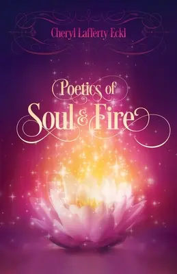 A lélek és a tűz poétikája - Poetics of Soul & Fire