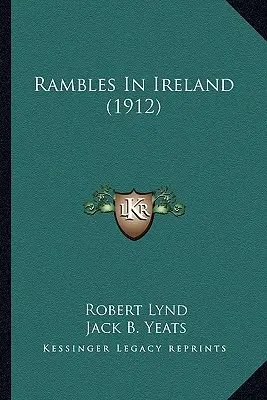 Barangolások Írországban (1912) - Rambles In Ireland (1912)