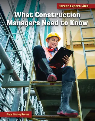 Amit az építésvezetőknek tudniuk kell - What Construction Managers Need to Know