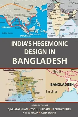 Hegemonistický záměr Indie v Bangladéši - India's Hegemonic Design in Bangladesh