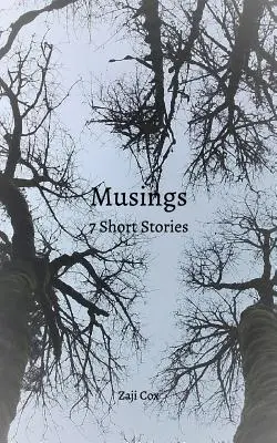 Musings: 7 rövid történetek - Musings: 7 Short Stories