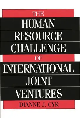 A nemzetközi vegyesvállalatok humánerőforrás-kihívásai - The Human Resource Challenge of International Joint Ventures