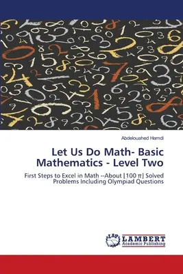 Let Us Do Mathe- Basic Mathematics - Level Two (Matematikai alapismeretek - második szint) - Let Us Do Math- Basic Mathematics - Level Two