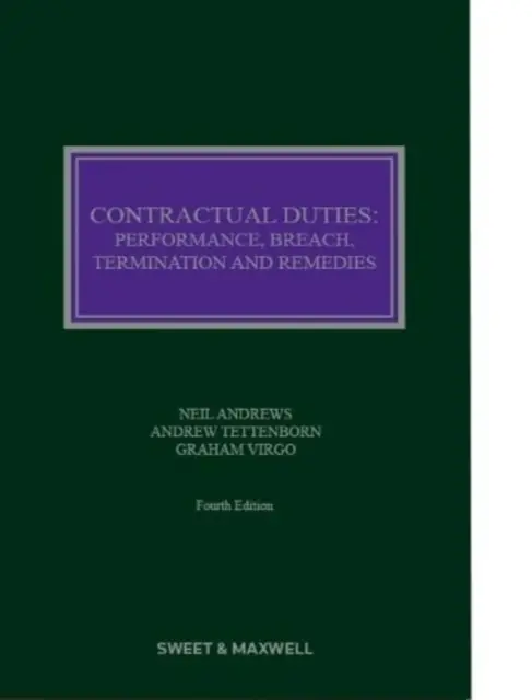 Szerződéses kötelezettségek - teljesítés, megszegés, felmondás és jogorvoslatok - Contractual Duties - Performance, Breach, Termination and Remedies