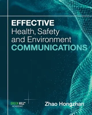 Hatékony egészségügyi, biztonsági és környezetvédelmi kommunikáció - Effective Health, Safety and Environment Communications