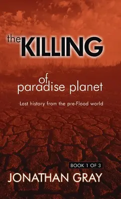 A Paradicsom bolygó megölése - The Killing of Paradise Planet