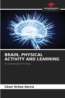 Agy, testmozgás és tanulás - Brain, Physical Activity and Learning