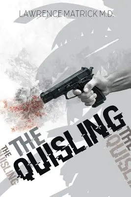 A Quisling - The Quisling