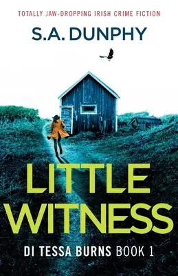 Kis tanúságtétel: Teljesen lehengerlő ír krimik - Little Witness: Totally jaw-dropping Irish crime fiction