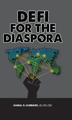 DeFi for the Diaspora: Egy igazságosabb és fenntarthatóbb globális fekete gazdaság alapjainak megteremtése a decentralizált finanszírozás révén - DeFi for the Diaspora: Creating the Foundation to a More Equitable and Sustainable Global Black Economy Through Decentralized Finance