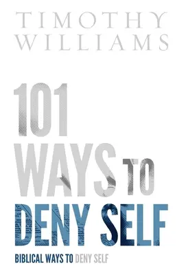 101 mód az önmegtagadásra - 101 Ways to Deny Self