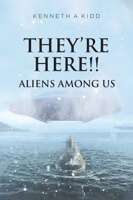 Itt vannak!!! Idegenek közöttünk - They're Here!!: Aliens Among Us