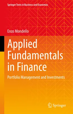 Alkalmazott alapismeretek a pénzügyekben: Portfóliókezelés és befektetések - Applied Fundamentals in Finance: Portfolio Management and Investments