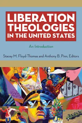 Felszabadítási teológiák az Egyesült Államokban: Bevezetés - Liberation Theologies in the United States: An Introduction