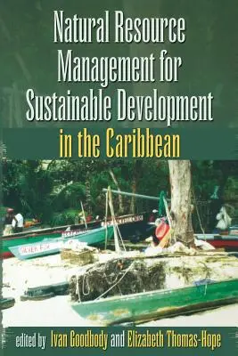 Természeti erőforrásokkal való gazdálkodás a fenntartható fejlődésért a Karib-térségben - Natural Resource Management for Sustainable Development in the Caribbean