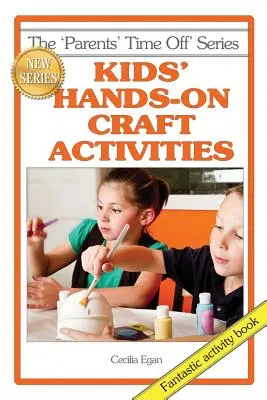 Gyerekek kézműves tevékenységei - Kids' Hands-on Craft Activities