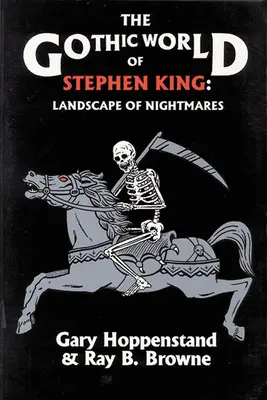 Stephen King gótikus világa: A rémálmok tája - Gothic World of Stephen King: Landscape of Nightmares