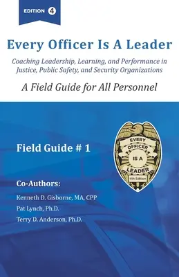 Minden tiszt egy vezető: A Field Guide for All Personnel - Every officer is a Leader: A Field Guide for All Personnel