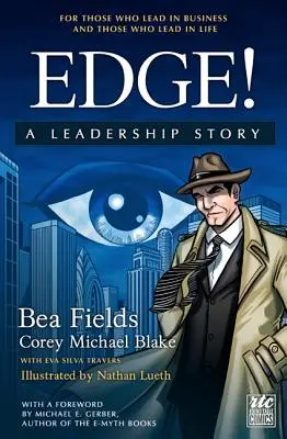 Edge. Egy vezetői történet: A képregény - Edge. A Leadership Story: The Comic