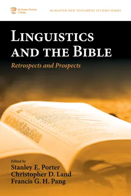 A nyelvészet és a Biblia: Visszatekintések és kilátások - Linguistics and the Bible: Retrospects and Prospects