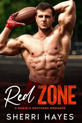 Vörös zóna: A Steamy Adult Contemporary Sports Romance - Red Zone: A Steamy Adult Contemporary Sports Romance