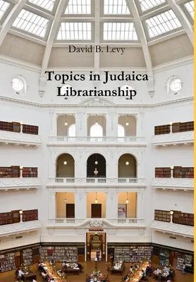 Témák a Judaica könyvtári munkában - Topics in Judaica Librarianship