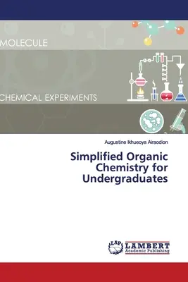 Egyszerűsített szerves kémia egyetemistáknak - Simplified Organic Chemistry for Undergraduates