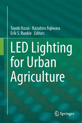 Led világítás a városi mezőgazdaságban - Led Lighting for Urban Agriculture