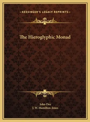 A hieroglifikus monád - The Hieroglyphic Monad