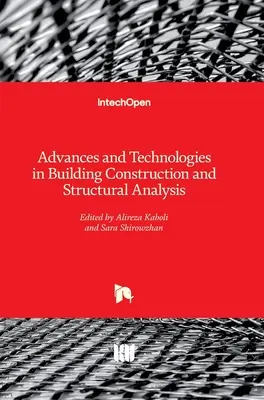 Fejlemények és technológiák az épületek építésében és statikai elemzésében - Advances and Technologies in Building Construction and Structural Analysis