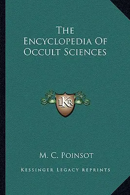 Az okkult tudományok enciklopédiája - The Encyclopedia Of Occult Sciences