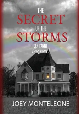 A viharok titka: Cent'Anni - The Secret of the Storms: Cent'Anni