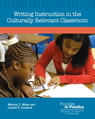 Írásoktatás a kulturálisan releváns osztályteremben - Writing Instruction in the Culturally Relevant Classroom